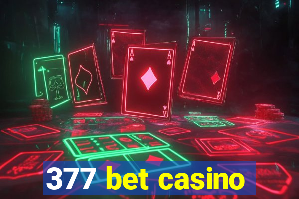 377 bet casino